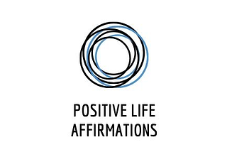 101 practical life Affirmations