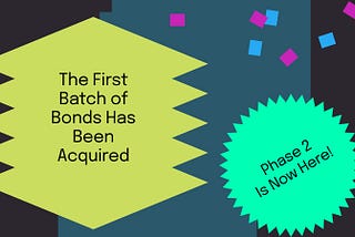 The First Batch of Bonds Has Been Acquired. Phase 2 Is Now Here