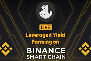 Eleven.Finance brings Leveraged Yield Farming to Binance Smart Chain