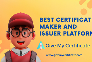 Best Digital Certificate Maker and Issuer Platform