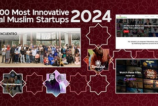The 100 Most Innovative Global Muslim Startups for 2024