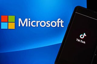 Microsoft’s TikTok Acquisition — Are the Risks Worth the Rewards?
