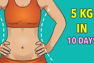 How to lose 5 kilograms without dieting