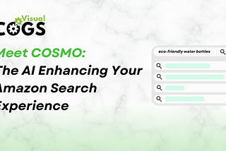 Meet COSMO: The AI Enhancing Your Amazon Search Experience
