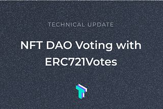 ERC721Votes —DAO Governance comes to NFTS