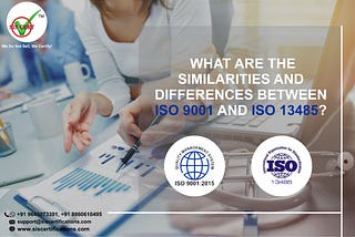 COMPARING ISO 9001 AND ISO 13485