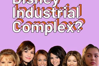 The Disney Industrial Complex