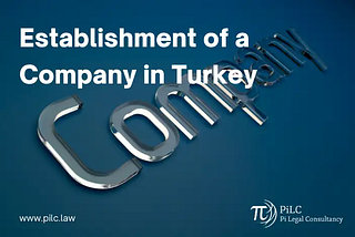 Company Formation In Turkey