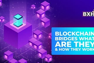 🌉Crypto Bridges: What Are They & How Do They Work?🌉