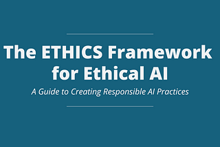 The ETHICS Framework: Building Trust in AI-Powered Marketing