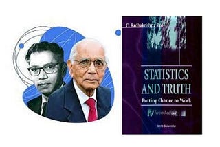 Why Stats evolved late? Notes from “Statistics and Truth” by Dr CR Rao