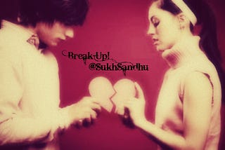 Break-Up : Here are some tips for getting over! 