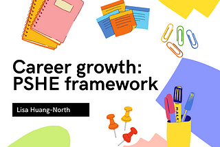 Career growth: PSHE framework