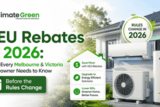 🏠 VEU Rebates in 2026: What Every Melbourne & Victoria Homeowner Needs to Know Before the Rules…
