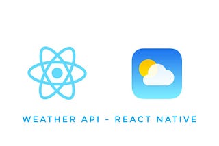 Weather API — React Native