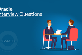 Top 50 Oracle Interview Questions and Answers