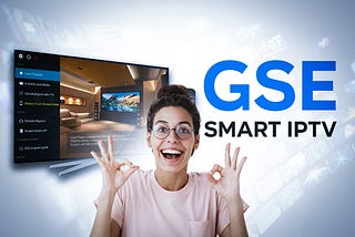 Exciting Features of GSE Smart IPTV for Modern Streaming Enthusiasts