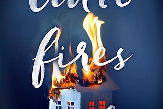 Thoughts On: Little Fires Everywhere