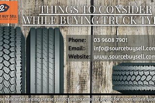 Things to Consider While Buying Truck Tyre!