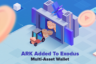 ARK Added To Exodus Multi-Asset Wallet