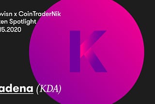 Detailed Kadena (KDA) Token Spotlight on Provisn (07.15.2020)