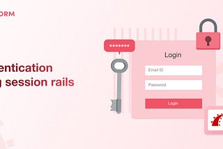 Authentication Using Session Rails