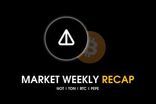Market Weekly Recap: Notcoin Doubles In Price, Bitcoin Struggles, Base Enters Memecoin Race