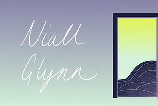 Text says “Niall Glynn” in italic font, on a pale blue background. On the right hand side is a graphic of a doorway through which there are rolling hills