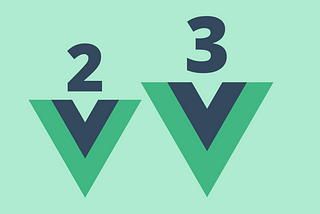 Reasons To Switch From Vue2 to Vue3