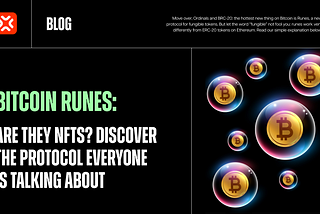 Bitcoin Runes: are they NFTs? Discover the protocol everyone is talking about