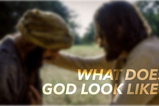 What does God look like?