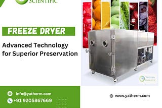 Freeze Dryer by Yatherm: Advanced Technology for Superior Preservation