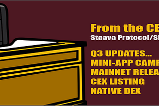 Q3-UPDATEs On Staava Protocol