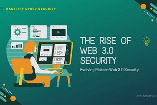 The Rise of Web 3.0 Security