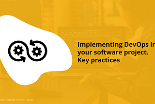 Implementing DevOps in your software project