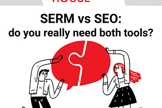 SEO vs. SERM: Do You Really Need Both?