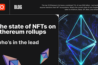 The state of NFTs on Ethereum rollups: who’s in the lead