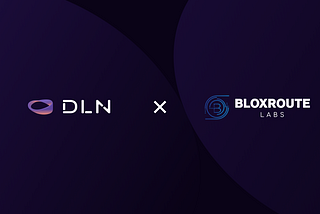 DLN and bloXroute partner to open access to high-speed cross-chain intents network