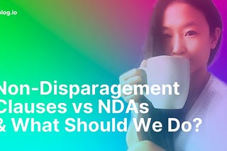 Non-Disparagement Clauses vs. NDAs