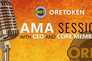 First AMA session with ORET CEO — Nicolaas Spangenberg.