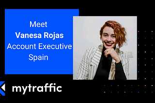 Learn more about our Account Executive Spain position thanks to Vanesa Rojas