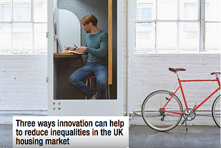 Three ways innovation can help to reduce inequalities in the UK housing market