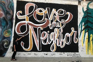 Love Your Neighbor: A Glimpse Into the Church and Culture