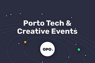 February Porto Tech & Creative Events