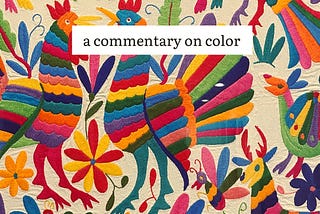 A commentary on color