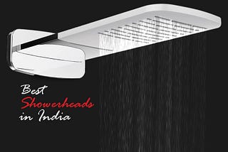 Best Luxury Showerheads in India