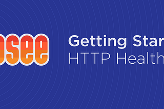 Getting started with HTTP health checks