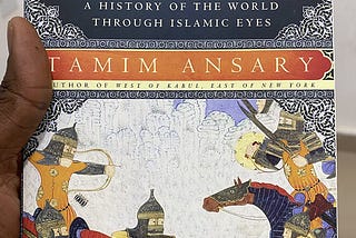 Book Review — “Destiny Disrupted” by Tamim Ansary