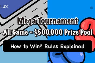 XPLUS Game — Mega Tournament
