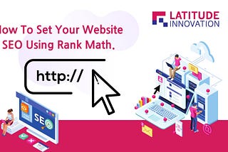 How To Set Your Website SEO Using Rank Math